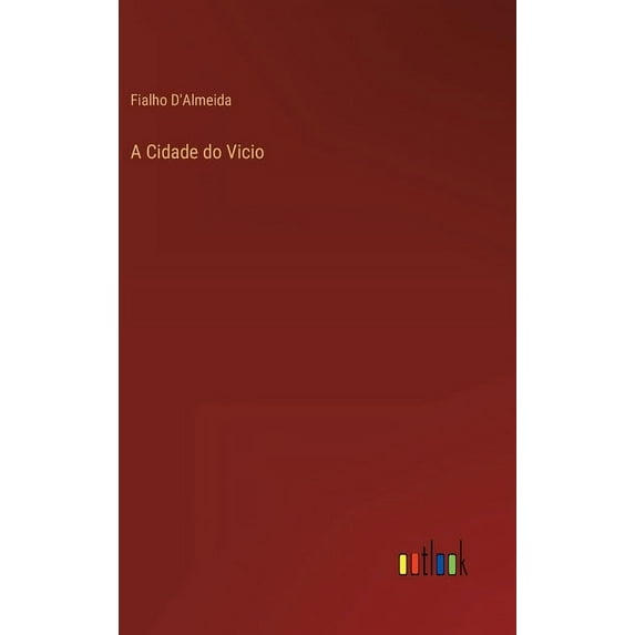 A Cidade do Vicio (Hardcover)
