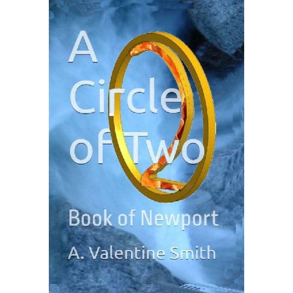 A Circle of Two: Book of Newport, (Paperback)