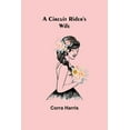 thumbnail image 1 of A Circuit Rider's Wife, (Paperback), 1 of 1
