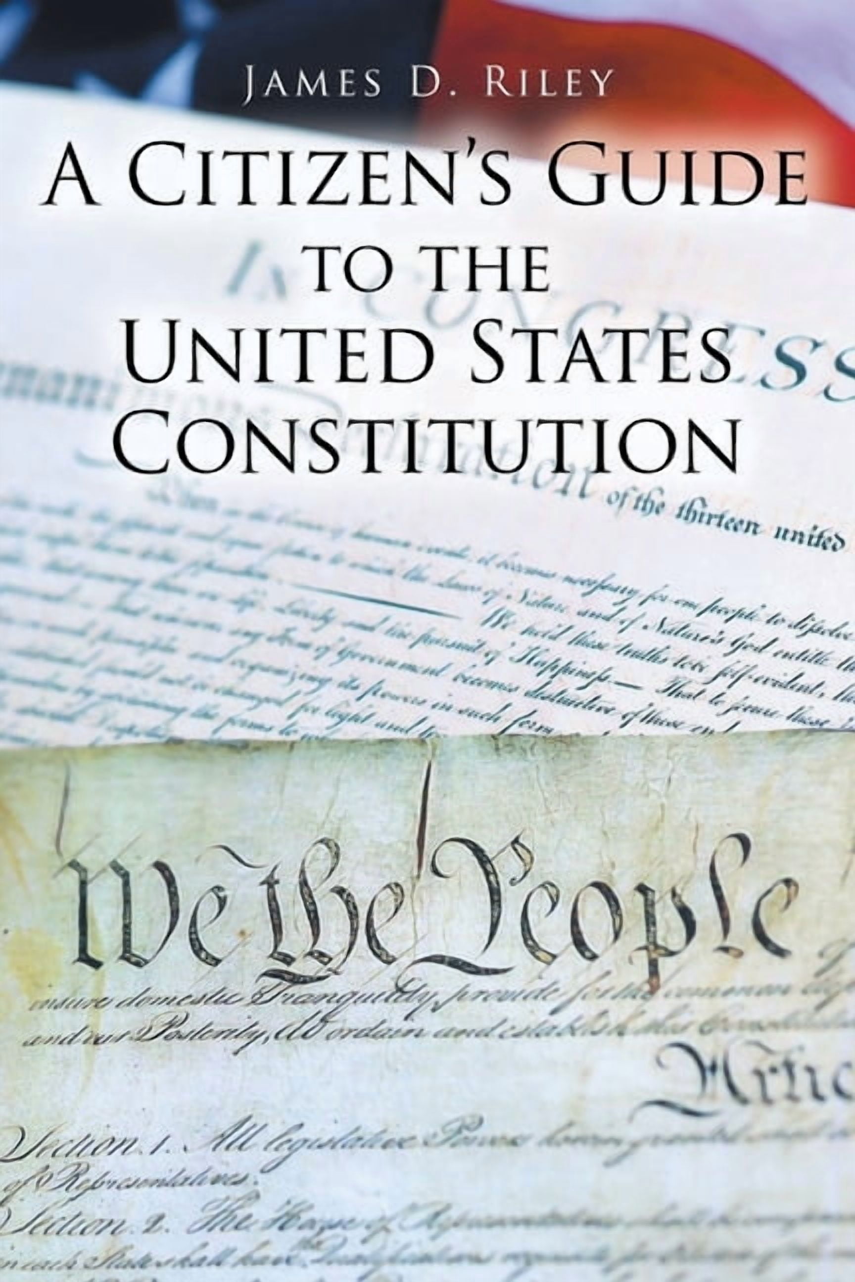 A Citizen's Guide to the United States Constitution, (Paperback)