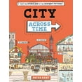 thumbnail image 1 of A City Across Time (Hardcover), 1 of 1