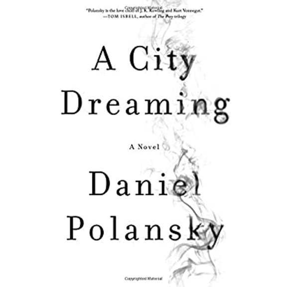 Pre-Owned A City Dreaming: A Novel (Hardcover) 1682450384 9781682450383