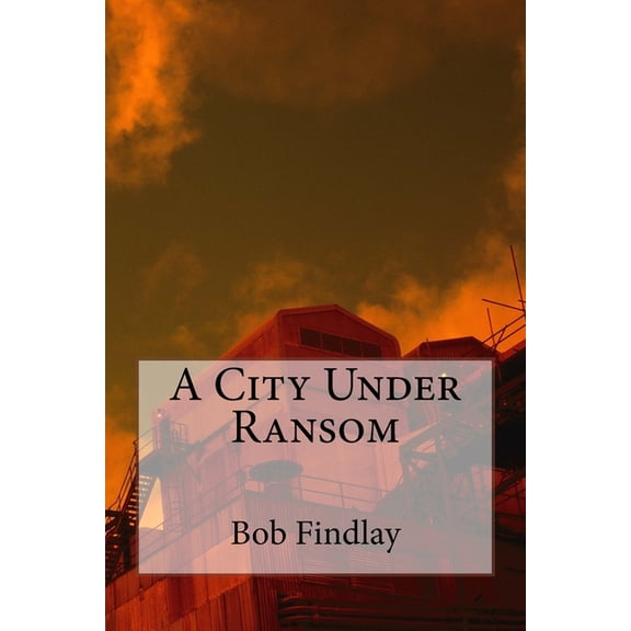 A City Under Ransom, (Paperback)