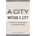 PreOwned A City Within a City The Black Freedom Struggle in Grand