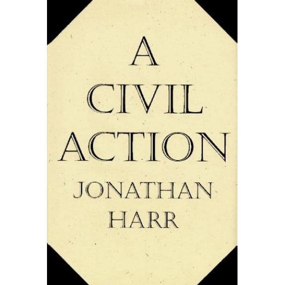 Pre-Owned A Civil Action, 9780394563497, 0394563492, Hardcover, First Edition edition