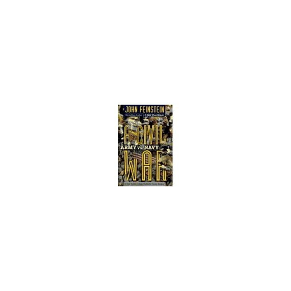 Pre-Owned A Civil War: Army vs. Navy: A Year Inside College Football's Purest Rivalry (Hardcover) 0316277363 9780316277365