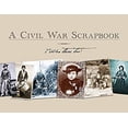 thumbnail image 1 of Pre-Owned A Civil War Scrapbook: I Was There Too! (Paperback) 1555916686 9781555916688, 1 of 1