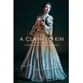 thumbnail image 1 of A Claim to Kin (Paperback), 1 of 1