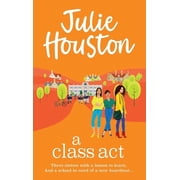 A Class Act, (Hardcover)