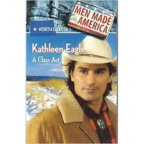 Pre-Owned A Class Act (Men Made in America: North Dakota #34) (Unknown) 0373360371 9780373360376