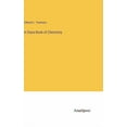 thumbnail image 1 of A Class-Book of Chemistry (Hardcover), 1 of 1