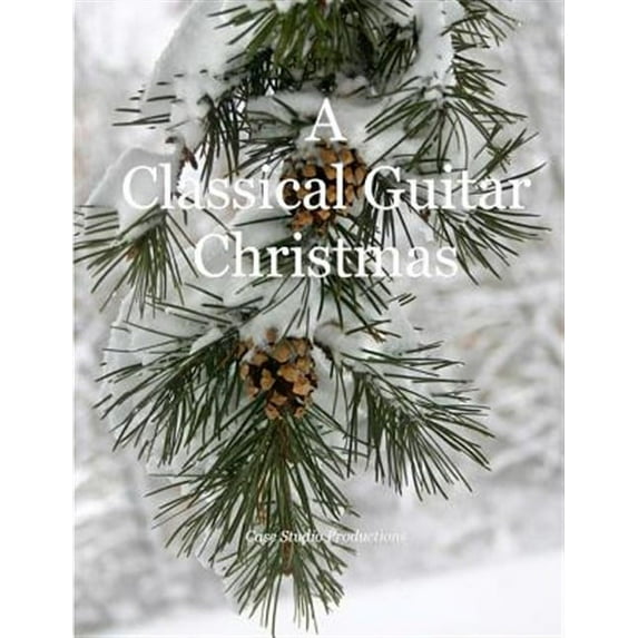 A Classical Guitar Christmas