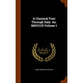 thumbnail image 1 of A Classical Tour Through Italy. An. MDCCCII Volume 1 (Hardcover), 1 of 1