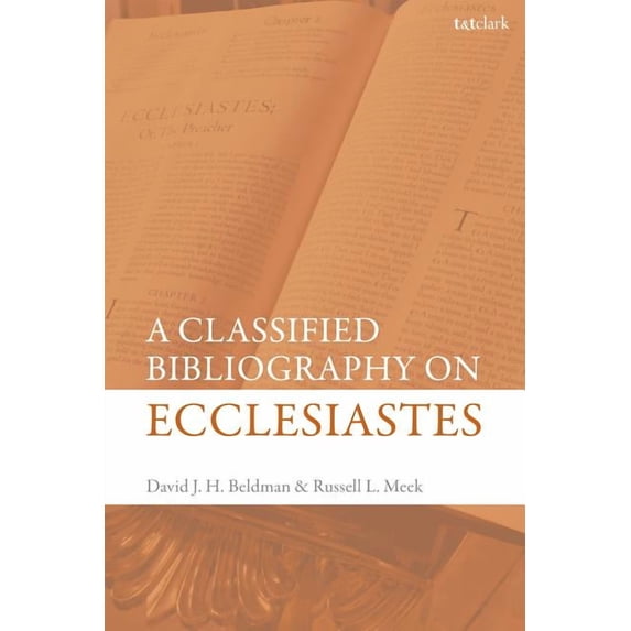 A Classified Bibliography on Ecclesiastes, (Hardcover)