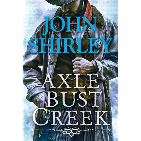 A Cleve Trewe Western: Axle Bust Creek (Series #1) (Paperback)