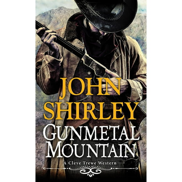 A Cleve Trewe Western: Gunmetal Mountain (Series #2) (Paperback)