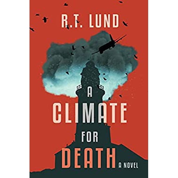 Pre-Owned A Climate for Death (Paperback 9781646631919) by R T Lund