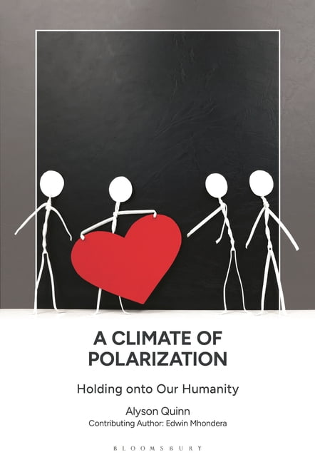 A Climate of Polarization: Holding Onto Our Humanity, (Hardcover)