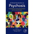 thumbnail image 1 of A Clinical Introduction to Psychosis: Foundations for Clinical Psychologists and Neuropsychologists, (Paperback), 1 of 1