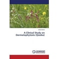 thumbnail image 1 of A Clinical Study on Dermatophytosis (Qooba) (Paperback), 1 of 1