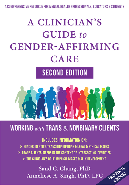 A Clinician's Guide to Gender-Affirming Care: Working with Trans and ...
