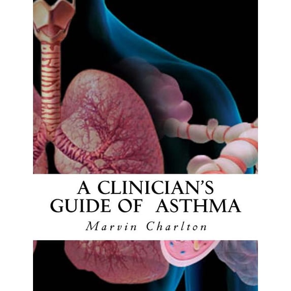 A Clinician's Guide of Asthma