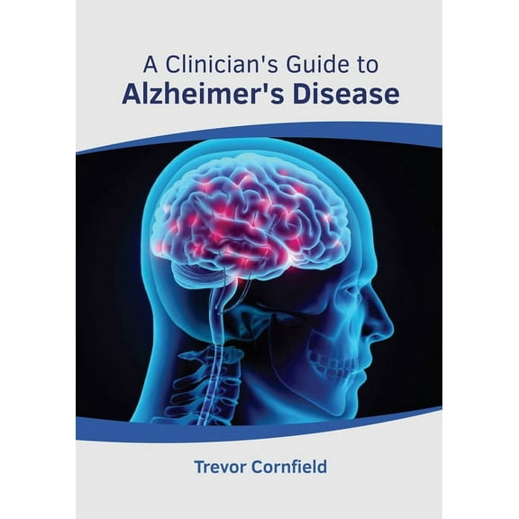 A Clinician's Guide to Alzheimer's Disease, (Hardcover)