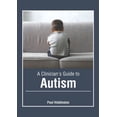 thumbnail image 1 of A Clinician's Guide to Autism, (Hardcover), 1 of 1
