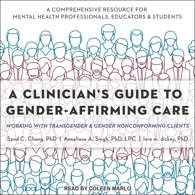 A Clinician's Guide To Gender-Affirming Care (Audiobook) - Walmart.com