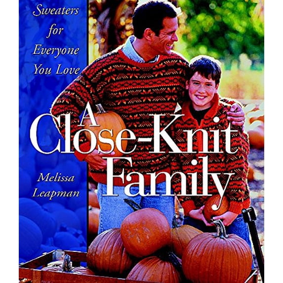 Pre-Owned A Close-Knit Family: Sweaters for Everyone You Love (Hardcover) 1561582514 9781561582518