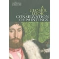 thumbnail image 1 of A Closer Look: A Closer Look: Conservation of Paintings (Paperback), 1 of 1