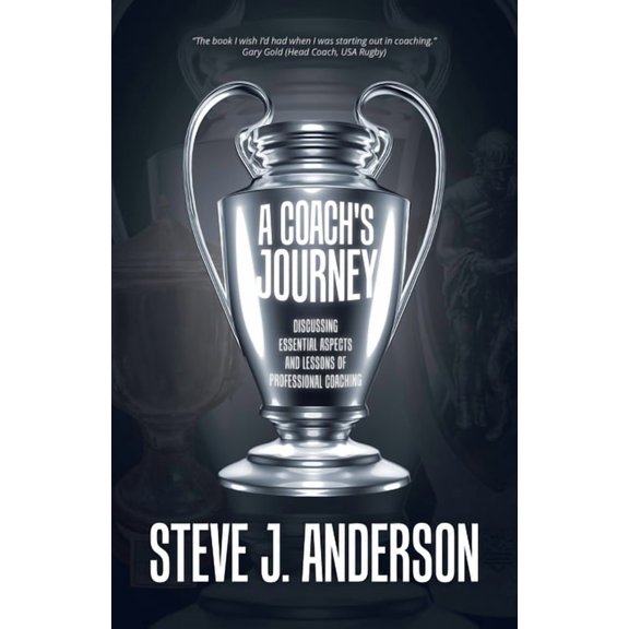 A Coach's Journey, (Paperback)