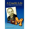 thumbnail image 1 of Pre-Owned A Coach's Life: Les Hipple and the Marion Indians (Paperback) 1450221475 9781450221474, 1 of 1