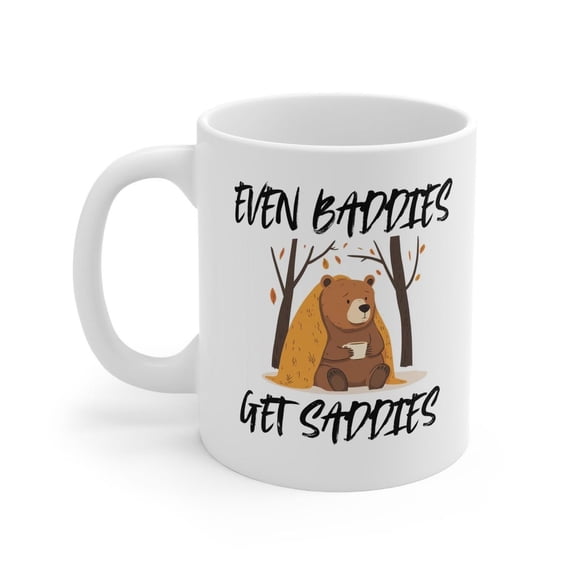 A Coffee Mug For Baddies - Ceramic Mug To Help Promote Mental Health Awareness, Gift For Her, Gift For Him