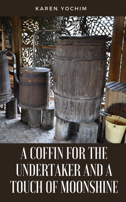 A Coffin for the Undertaker and a Touch of Moonshine (Paperback)