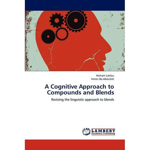 A Cognitive Approach to Compounds and Blends (Paperback)