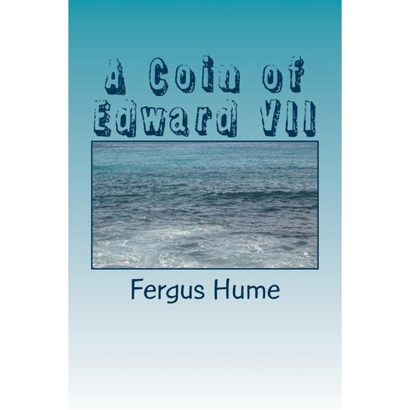 A Coin of Edward VII (Paperback)