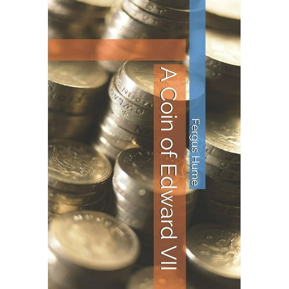 A Coin of Edward VII (Paperback)