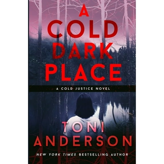Pre-Owned A Cold Dark Place: FBI Romantic Mystery and Suspense (Paperback) 0991895878 9780991895878