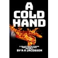 thumbnail image 1 of A Cold Hand (Paperback), 1 of 1