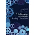 thumbnail image 1 of A Collaborative Approach to Eating Disorders, (Paperback), 1 of 1