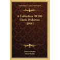 thumbnail image 1 of A Collection Of 200 Chess Problems (1908) (Paperback), 1 of 1