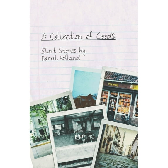 A Collection Of Goods: Short Stories