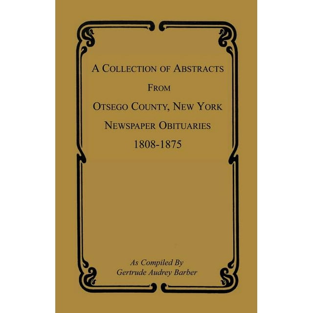 A Collection of Abstracts from Otsego County, New York, Newspaper