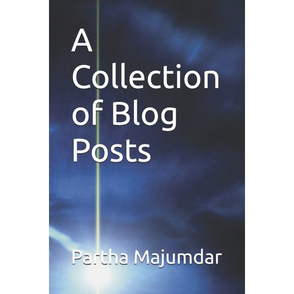 A Collection of Blog Posts, (Paperback)