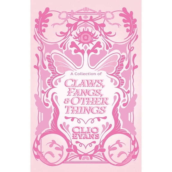 A Collection of Claws, Fangs, and Other Things, (Paperback)
