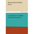 thumbnail image 1 of A Collection of College Words and Customs (Paperback), 1 of 1