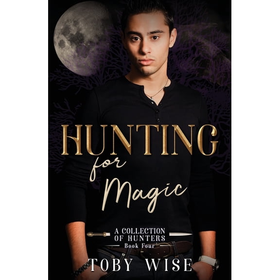 A Collection of Hunters: Hunting for Magic (Paperback)