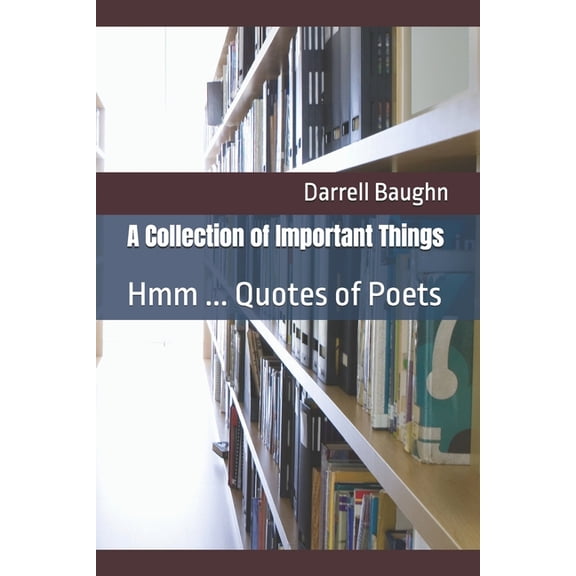 A Collection of Important Things, (Paperback)