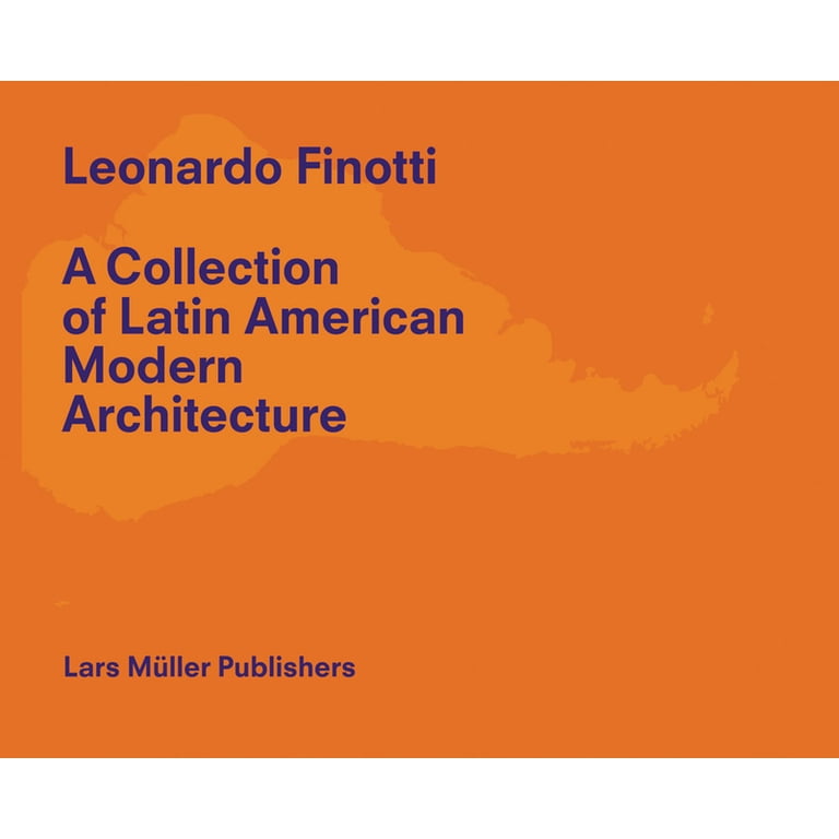 A Collection of Latin American Modern Architecture: Volume 2 
